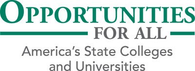 Opportunities for all. America's State Colleges and Universities